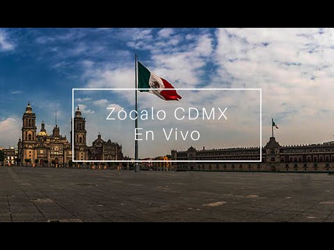 Vista en vivo del Zócalo de la Ciudad de México