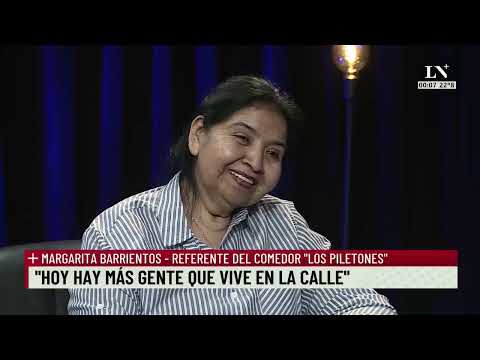 Margarita Barrientos, referente del comedor Los Piletones. + Entrevistas con Luis Novaresio.