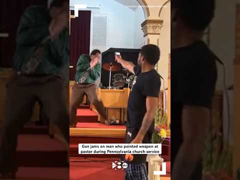 Gun jams on man who pointed weapon at pastor during Pennsylvania church service