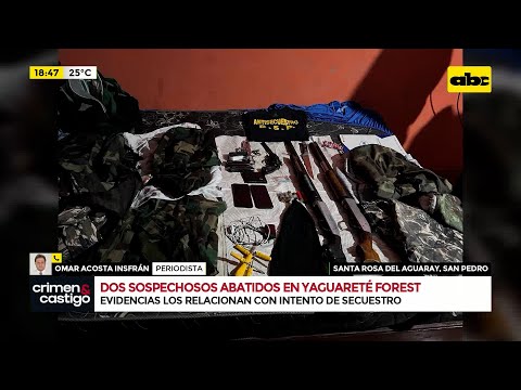 Dos sospechosos abatidos en Yaguareté Forest: evidencias los relacionan con intento de secuestro