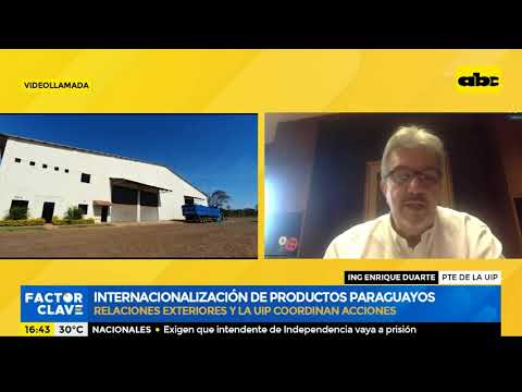 Industriales solicitan canales de diálogo para internacionalizar productos paraguayos