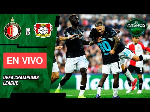 FEYENOORD vs BAYER LEVERKUSEN EN VIVO  CHAMPIONS LEAGUE | BEBOTE GIMÉNEZ TITULAR