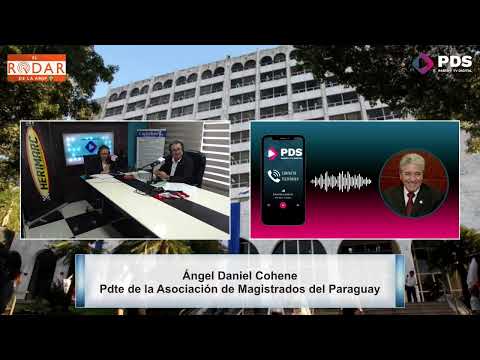 Ángel Daniel Cohene - Pdte de la Asociación de Magistrados del Paraguay - El Radar de la AMJP
