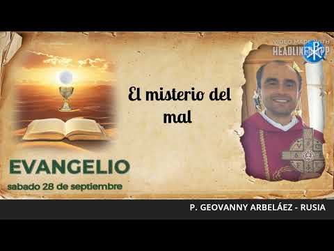 Evangelio de hoy, 28 de septiembre de 2024 | El misterio del mal