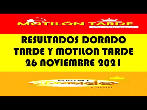 Resultados del DORADO TARDE de viernes 26 noviembre 2021 MOTILON TARDE LOTERIAS DE HOY RESULTADOS DI