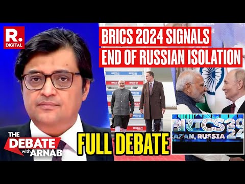 Super Tuesday Debate With Arnab: Historic Edition Of BRICS 2024 In Russia | PM Modi | Putin