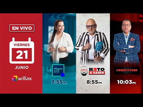 Willax en vivo - MILAGROS LEIVA ENTREVISTA - BETO A SABER - COMBUTTERS - 21/06/2024 | Willax