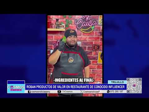 Trujillo: roban productos de valor en restaurante de conocido influencer