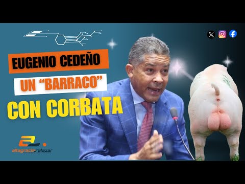 Eugenio Cedeño un  “barraco” con corbata.