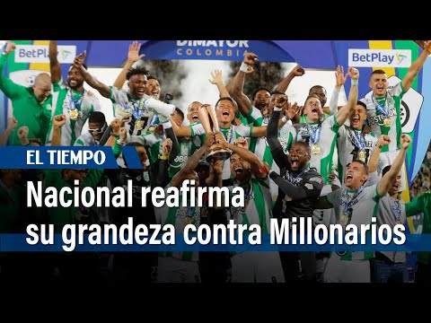 Nacional se ratifica: el más ganador del fútbol colombiano en la historia | El Tiempo