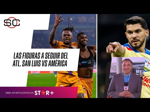 #ATLETICODESANLUIS vs #AMERICA, ¿Quién podrá ser la FIGURA en la IDA de las SEMIFINALES?