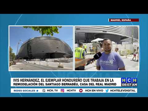 ¡Ejemplar! Hondureños trabajan en remodelación del Santiago Bernabéu casa del Real Madrid