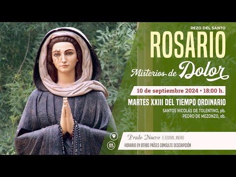 SANTO ROSARIO de hoy Martes (Misterios Dolorosos) en DIRECTO desde PRADO NUEVO a las 18:00 h.