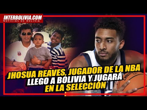 ? Jhosua Reaves, jugador de la NBA en la selección de Bolivia  ?