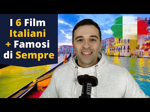 Imparare l'Italiano: I 6 Film Italiani Più Famosi di Sempre (Con Sottotitoli)