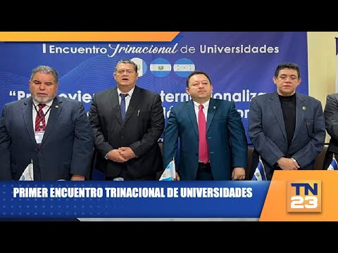 Primer encuentro trinacional de universidades