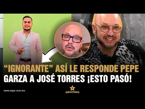 José Torres y Pepe Garza nuevamente en polémica por fuertes declaraciones