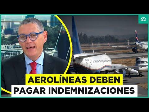 Director del SERNAC explica los detalles sobre indemnizaciones de aerolíneas