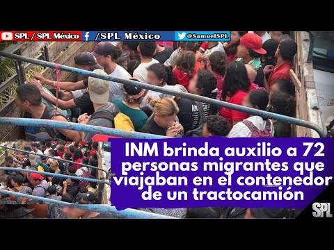 Migrantes En México: INM RESCATA a 72 MIGRANTES que eran transportados en un tractocamión en Tabasco