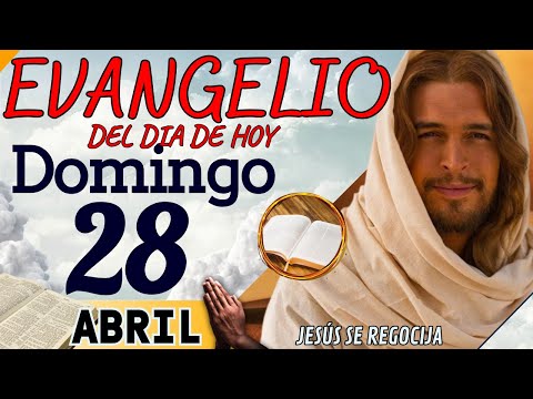 Evangelio del día de Hoy Domingo 28 de Abril de 2024 |Lectura y Reflexión | #evangeliodehoy