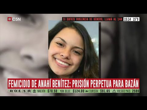 Prisión perpetua para Bazán por el femicidio de Anahí Benítez