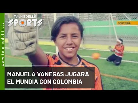 Manuela Vanegas jugará el mundial con Colombia - Telemedellín