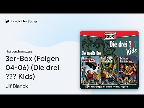 „3er-Box (Folgen 04-06) (Die drei ??? Kids)“ von Ulf Blanck · Hörbuchauszug