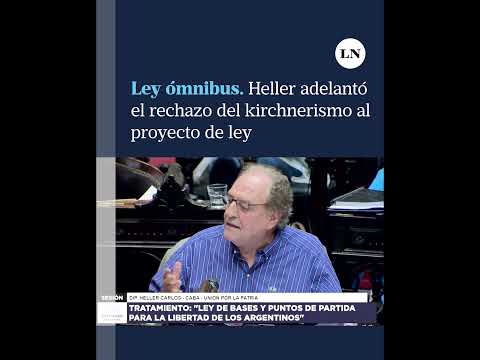 Carlos Heller adelantó el rechazo total del kirchnerismo a la ley ómnibus