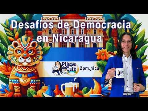 Desafíos de Democracia y Derechos Humanos en Nicaragua: Análisis en Vivo