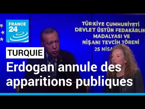Turquie : malade, Recep Tayyip Erdogan annule ses engagements de campagne • FRANCE 24