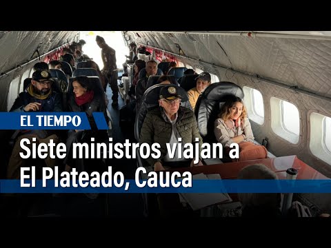 Siete ministros viajan a El Plateado, Cauca, por orden del presidente Gustavo Petro | El Tiempo