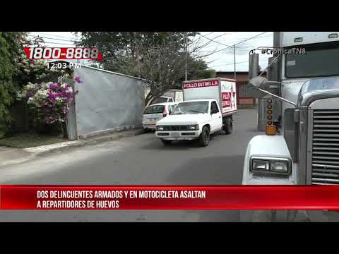 Asaltan a camión repartidor de huevos en el barrio Camilo Chamorro - Nicaragua