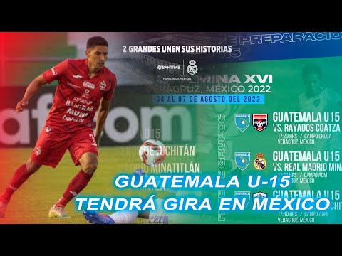 GUATEMALA TENDRA GIRA EN MEXICO U15 | MALACATECO VS SC SAN MIGUELITO