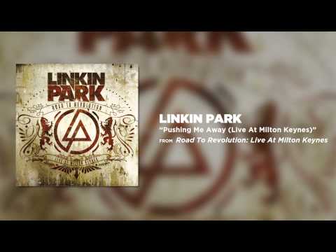 Pushing Me Away - Linkin Park (Road to Revolution: Live at Milton Keynes)