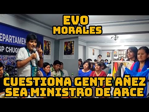 EVO MORALES DEMOSTRO COMO LUCHO ARCE SEA DER3CHIZADO EN BOLIVIA ..