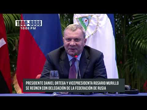 Presidente de Nicaragua Daniel Ortega se reunen con Delegación de Rusia