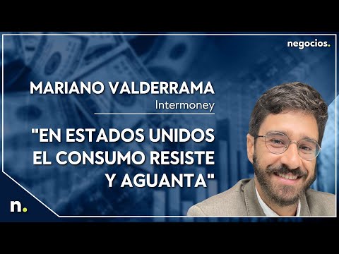 Mariano Valderrama: En Estados Unidos el consumo resiste y aguanta