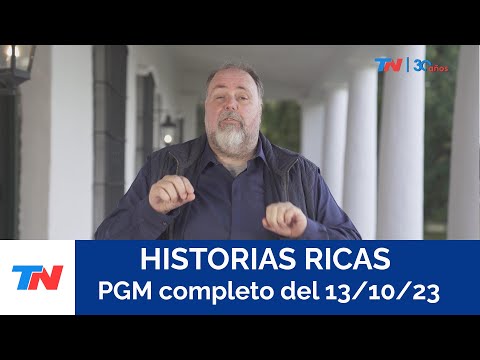 HISTORIAS RICAS (Programa completo del 13/10/2023)