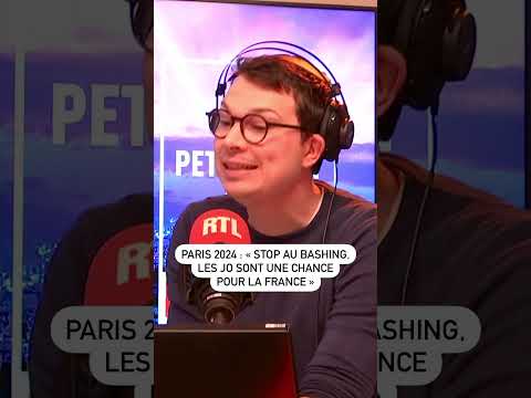 Paris 2024 : Stop au bashing, les JO sont une chance pour la France