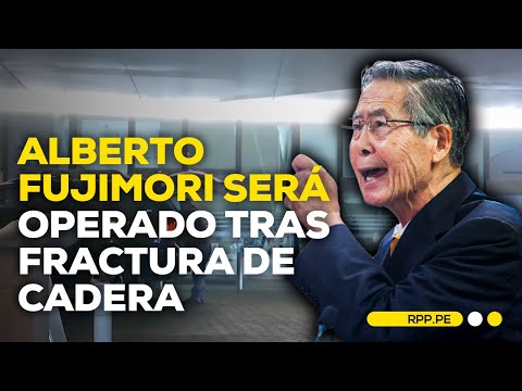 Alberto Fujimori permanece en UCI tras sufrir una fractura de cadera