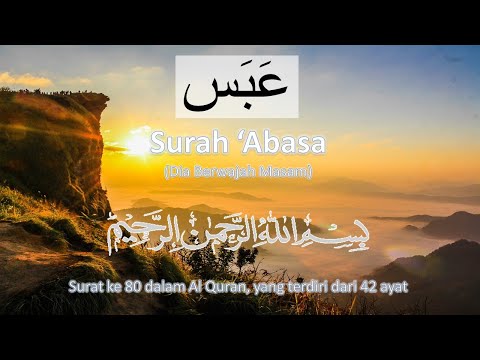 AL QURAN MERDU surat 'ABASA 21X ( Quran Surah Abasa 21X repeat )