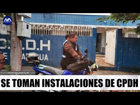 Policía Sandinista se toma instalaciones de la CPDH en Nicaragua