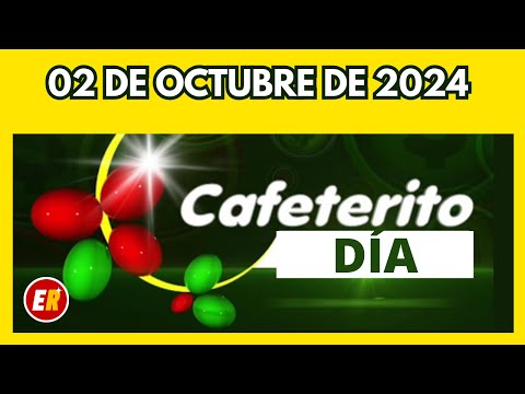 Resultado CAFETERITO DIA del miercoles 02 de octubre de 2024