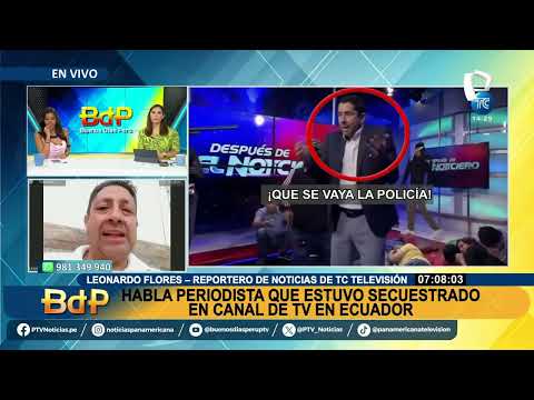 Leonardo Flores sobre toma de canal de Ecuador: Querían secuestrar a un periodista de renombre”