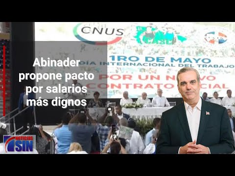 Abinader propone pacto por salarios más dignos en el Día del Trabajo