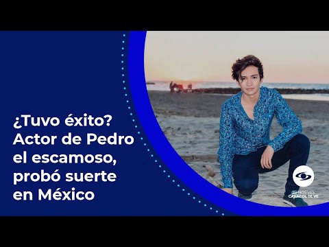 Actor que interpretó a Pedrito Jr. abandonó el país con la esperanza de cumplir un sueño- Caracol TV