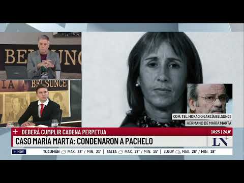 Caso María Marta: en exclusiva la palabra de su hermano tras la condena a Pachelo