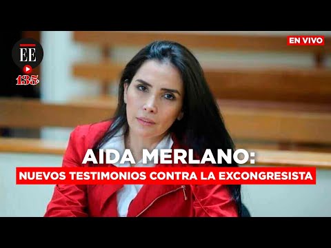Aida Merlano: Corte Suprema escucha nuevos testimonios contra la excongresista | El Espectador