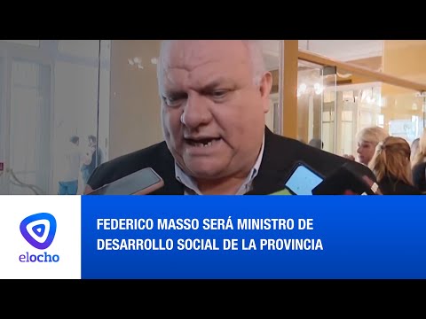 FEDERICO MASSO SERÁ MINISTRO DE DESARROLLO SOCIAL DE LA PROVINCIA