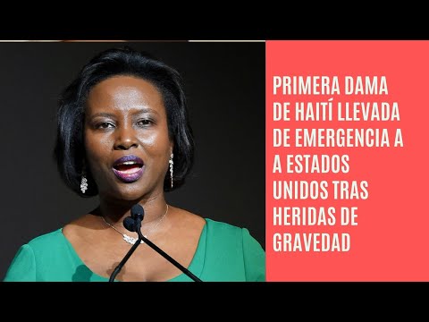 La primera dama de Haití Martine Moise fué trasladada al sur de Florida para recibir tratamiento
